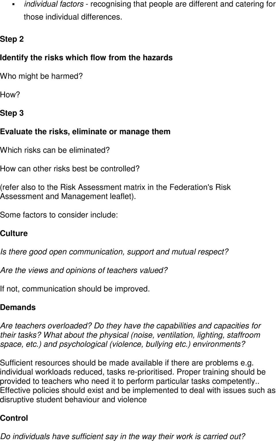 (refer also to the Risk Assessment matrix in the Federation's Risk Assessment and Management leaflet).