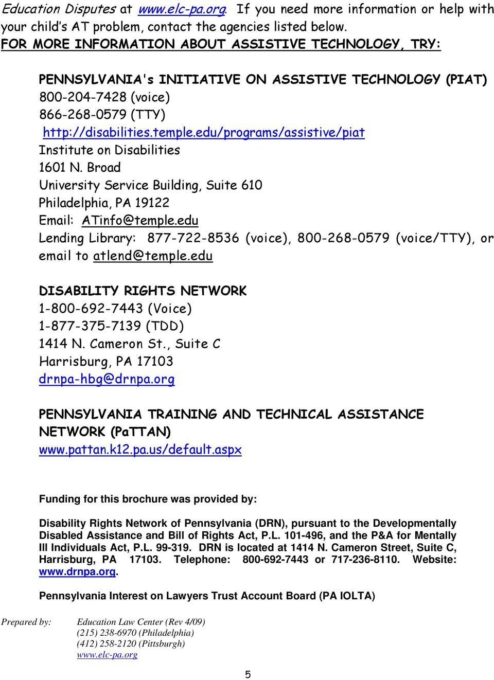 edu/programs/assistive/piat Institute on Disabilities 1601 N. Broad University Service Building, Suite 610 Philadelphia, PA 19122 Email: ATinfo@temple.