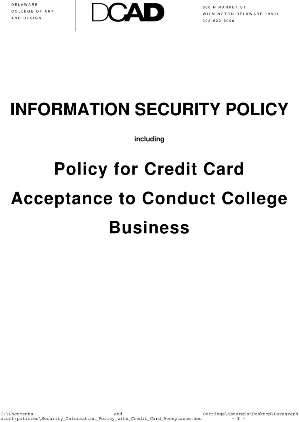 8000 INFORMATION SECURITY POLICY including Policy for Credit Card