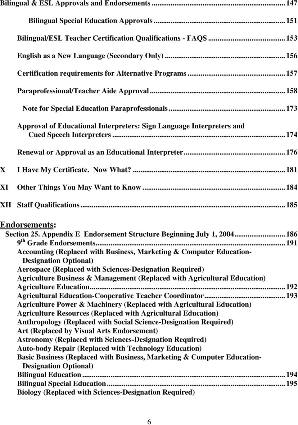 .. 158 Note for Special Education Paraprofessionals... 173 Approval of Educational Interpreters: Sign Language Interpreters and Cued Speech Interpreters.