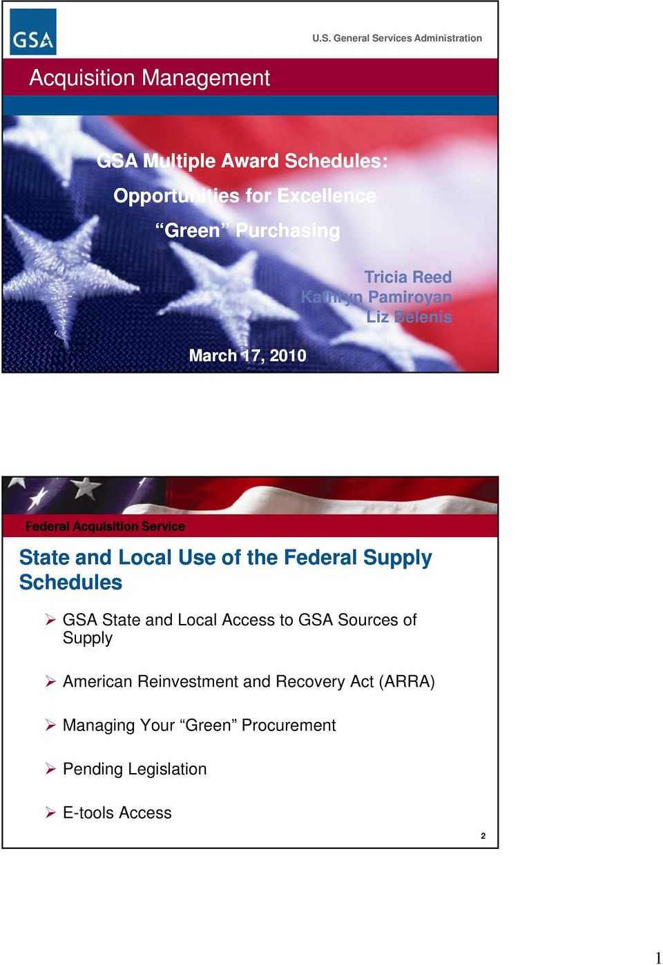 Local Use of the Federal Supply Schedules GSA State and Local Access to GSA Sources of Supply American