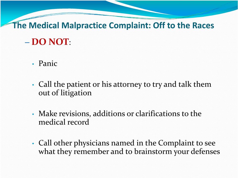 revisions, additions or clarifications to the medical record Call other