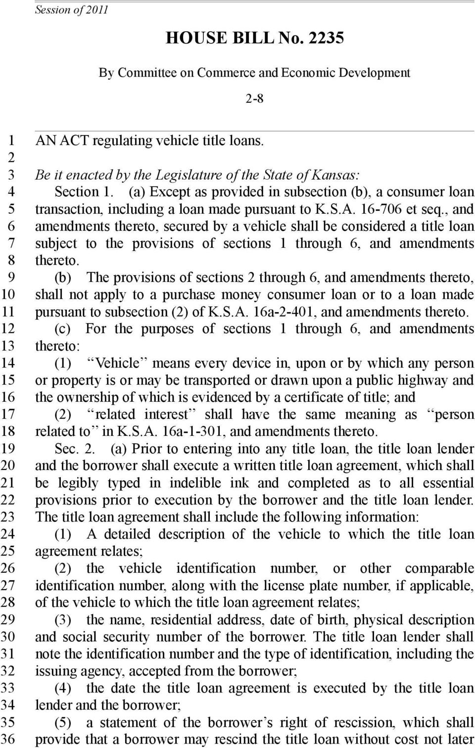 , and amendments thereto, secured by a vehicle shall be considered a title loan subject to the provisions of sections through, and amendments thereto.