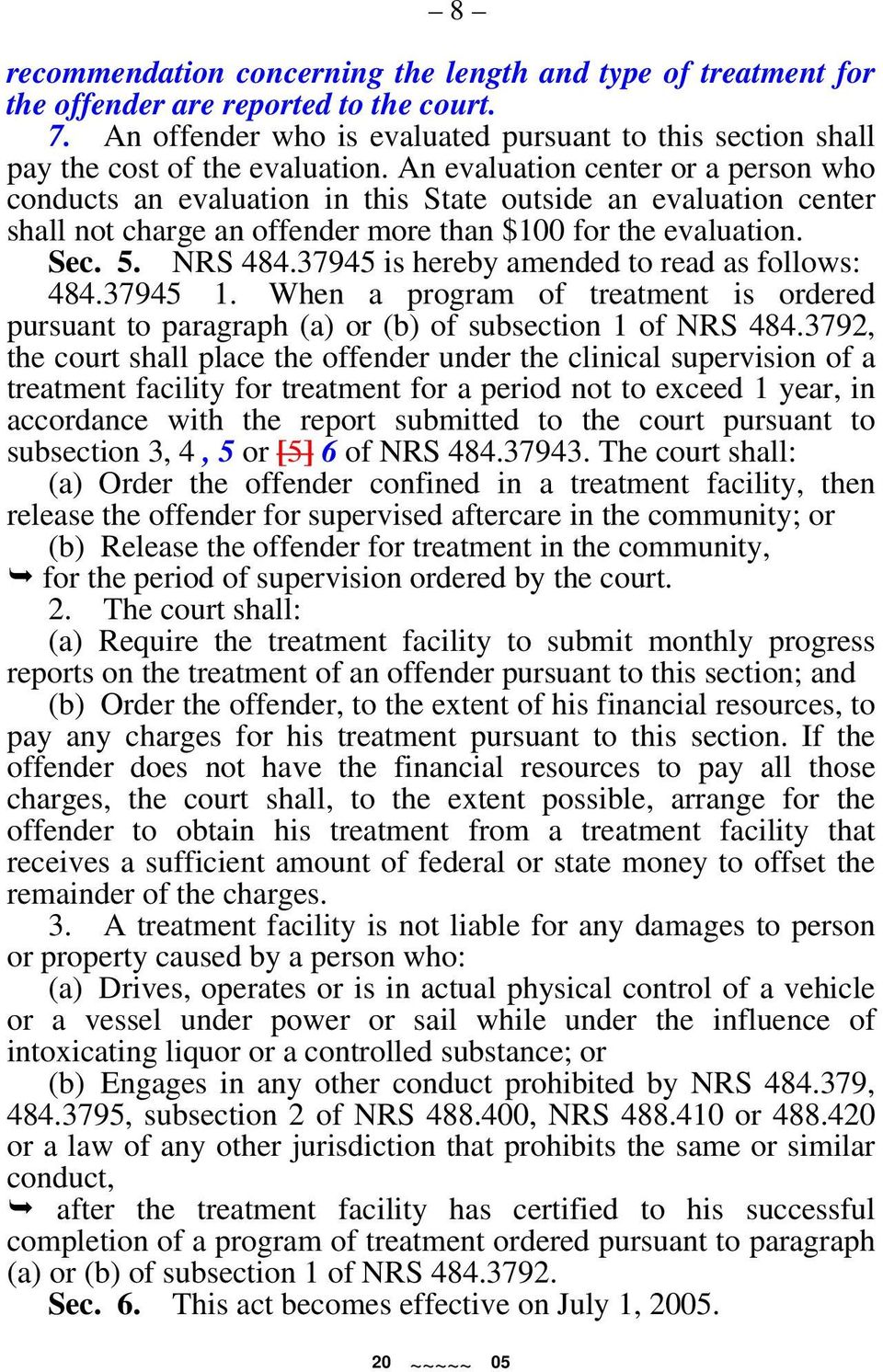 37945 is hereby amended to read as follows: 484.37945 1. When a program of treatment is ordered pursuant to paragraph (a) or (b) of subsection 1 of NRS 484.