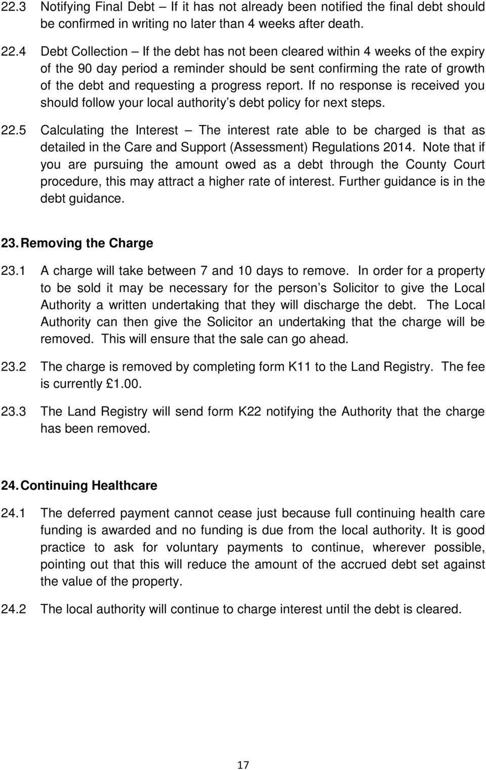 report. If no response is received you should follow your local authority s debt policy for next steps. 22.