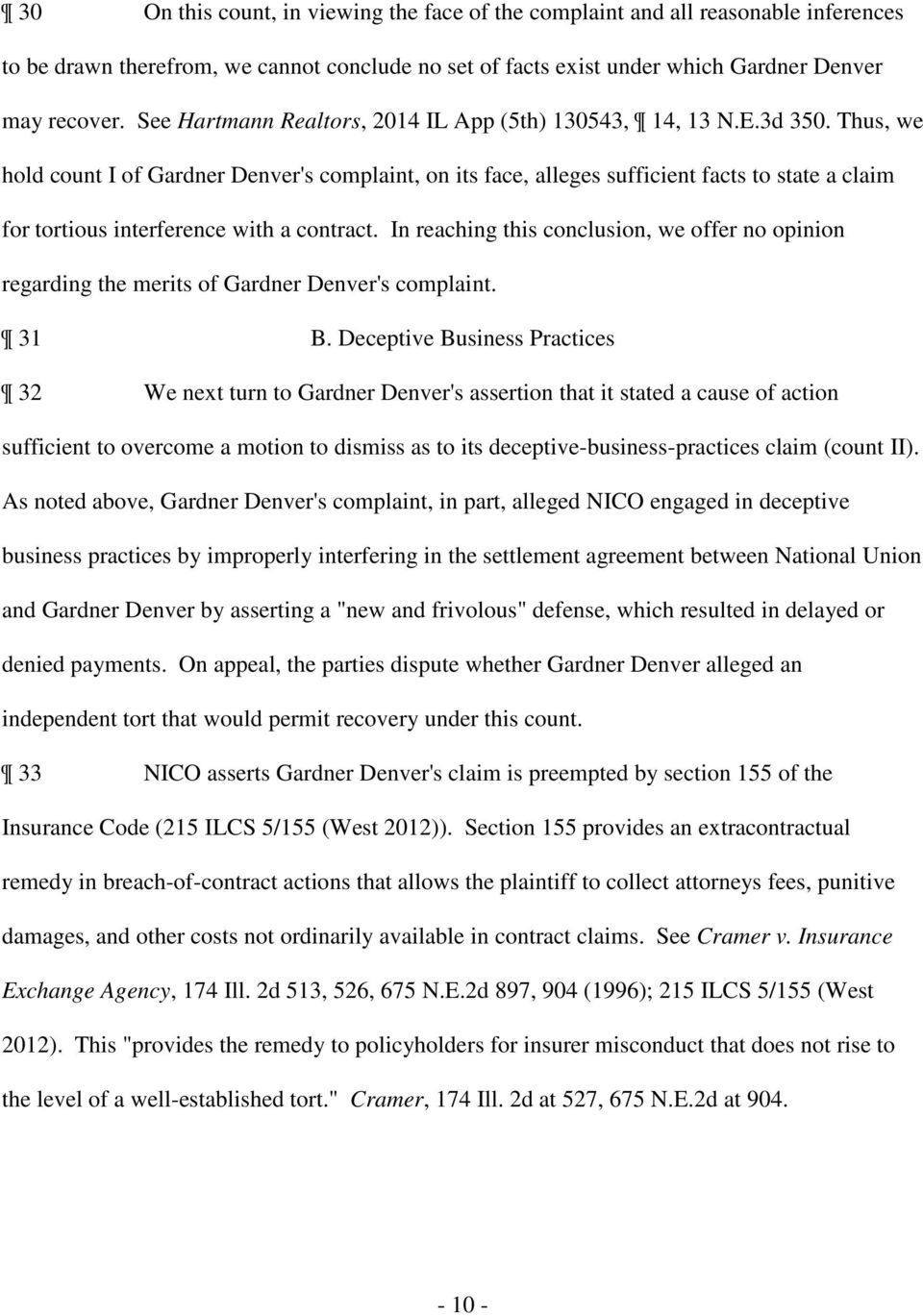 Thus, we hold count I of Gardner Denver's complaint, on its face, alleges sufficient facts to state a claim for tortious interference with a contract.
