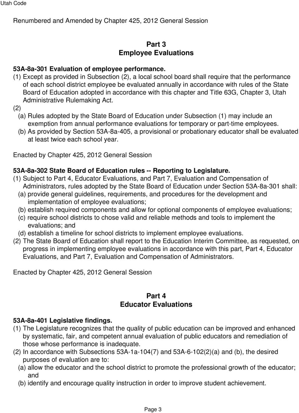 Education adopted in accordance with this chapter and Title 63G, Chapter 3, Utah Administrative Rulemaking Act.