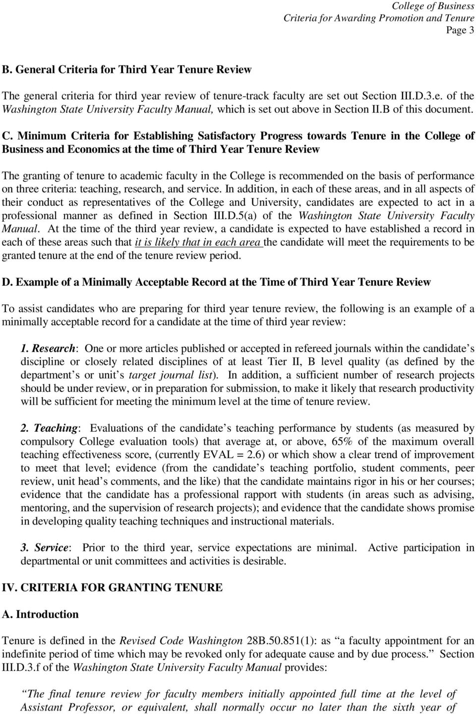 Minimum Criteria for Establishing Satisfactory Progress towards Tenure in the College of Business and Economics at the time of Third Year Tenure Review The granting of tenure to academic faculty in