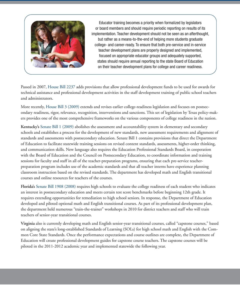 To ensure that both pre-service and in-service teacher development plans are properly designed and implemented, focused on appropriate educator groups and adequately supported, states should require