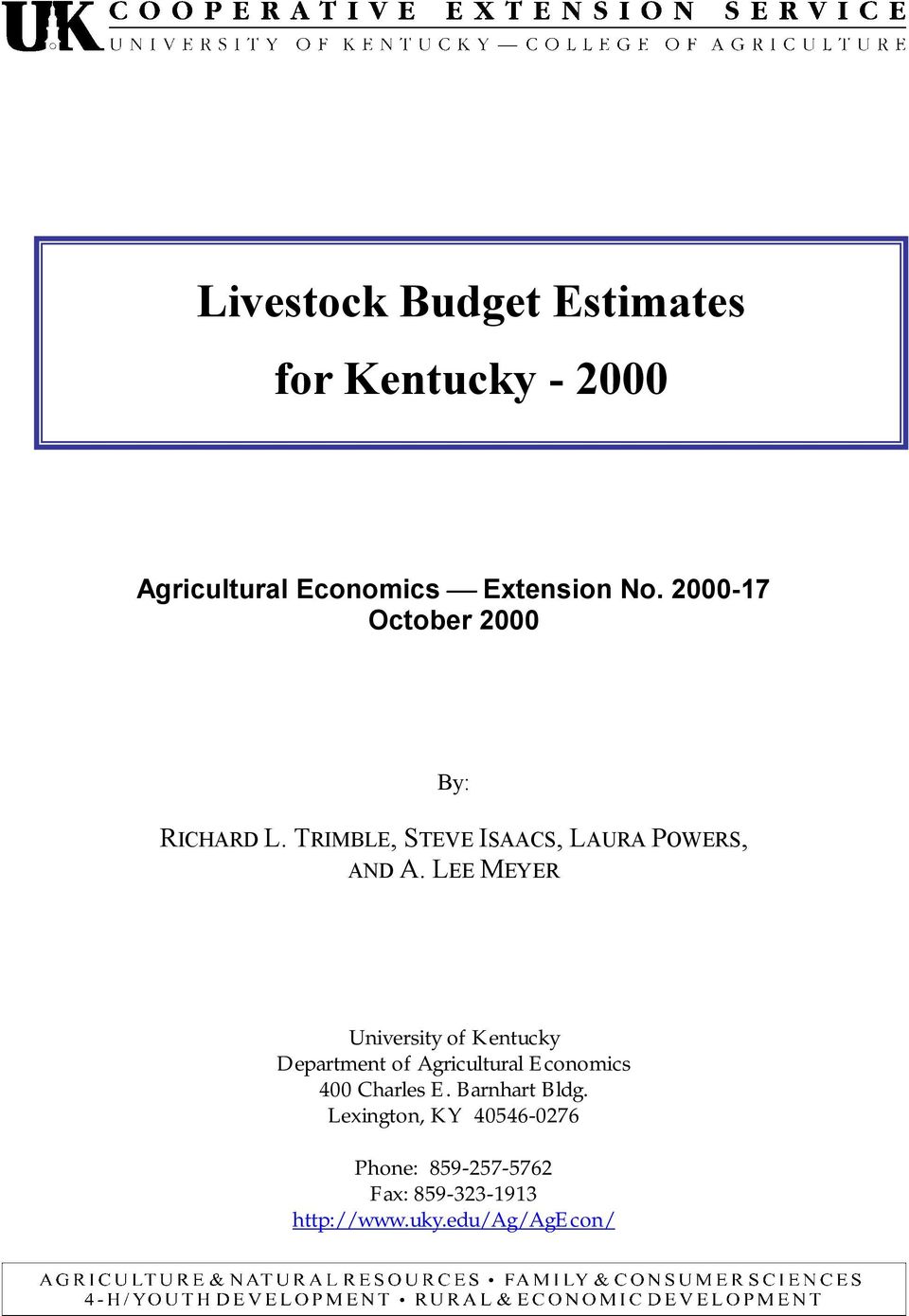 LEE MEYER University of Kentucky Department of Agricultural Economics 400 Charles E.