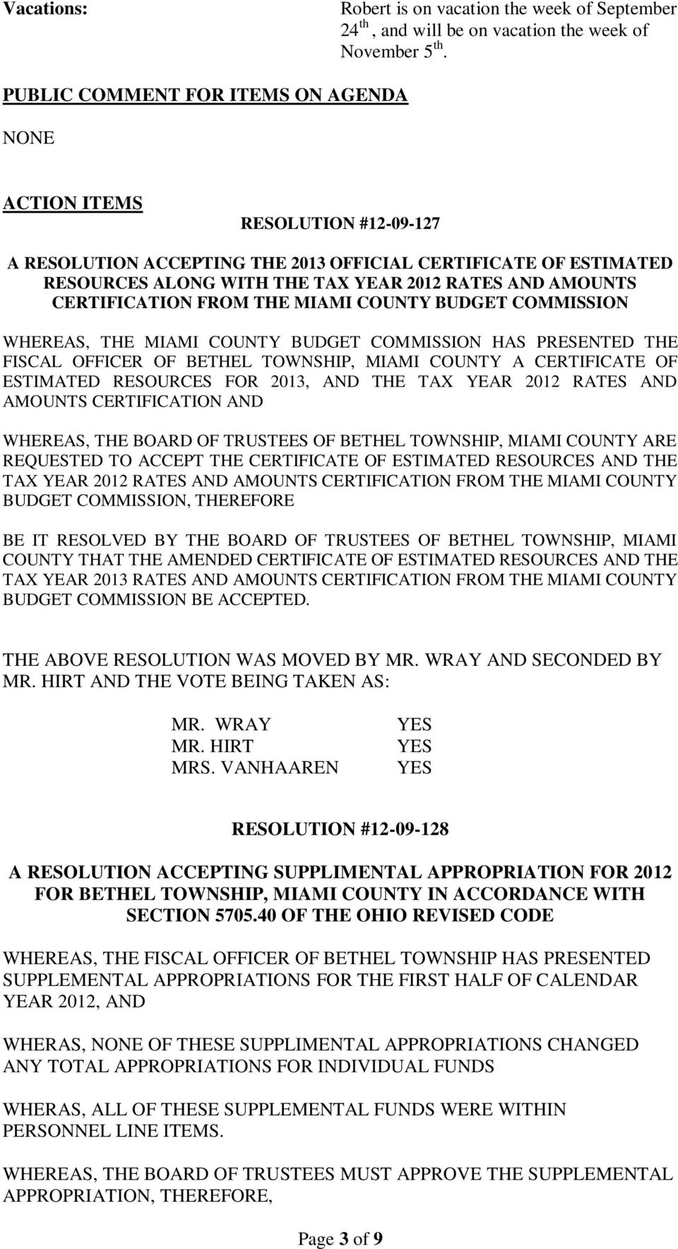 CERTIFICATION FROM THE MIAMI COUNTY BUDGET COMMISSION WHEREAS, THE MIAMI COUNTY BUDGET COMMISSION HAS PRESENTED THE FISCAL OFFICER OF BETHEL TOWNSHIP, MIAMI COUNTY A CERTIFICATE OF ESTIMATED