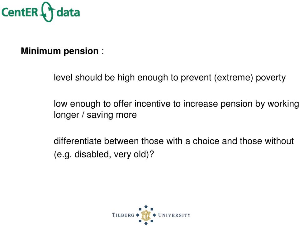 pension by working longer / saving more differentiate