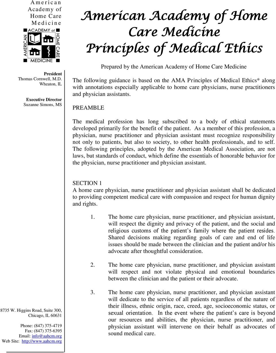 based on the AMA Principles of Medical Ethics* along with annotations especially applicable to home care physicians, nurse practitioners and physician assistants.