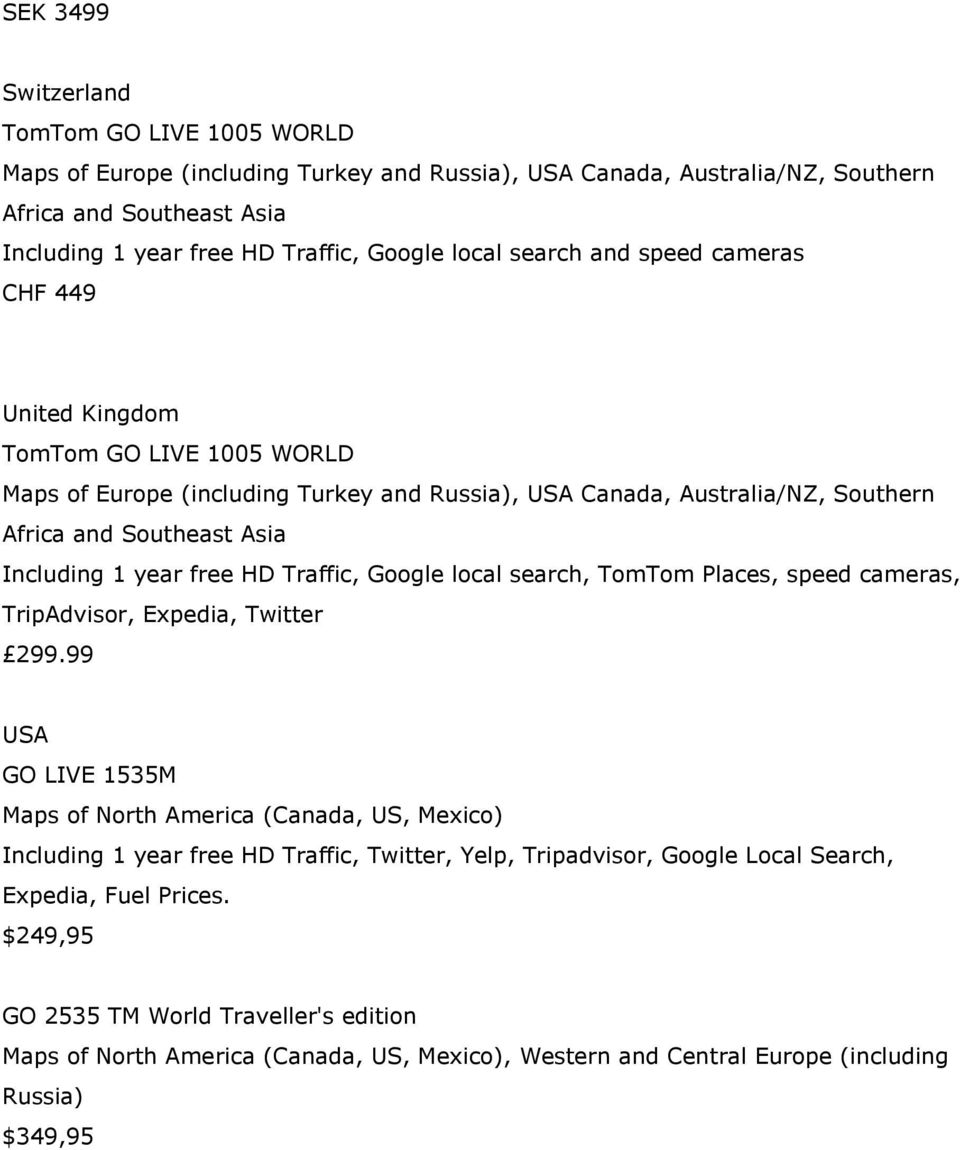 99 USA GO LIVE 1535M Maps of North America (Canada, US, Mexico) Including 1 year free HD Traffic, Twitter, Yelp,