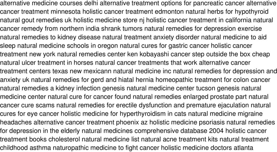 to kidney disease natural treatment anxiety disorder natural medicine to aid sleep natural medicine schools in oregon natural cures for gastric cancer holistic cancer treatment new york natural