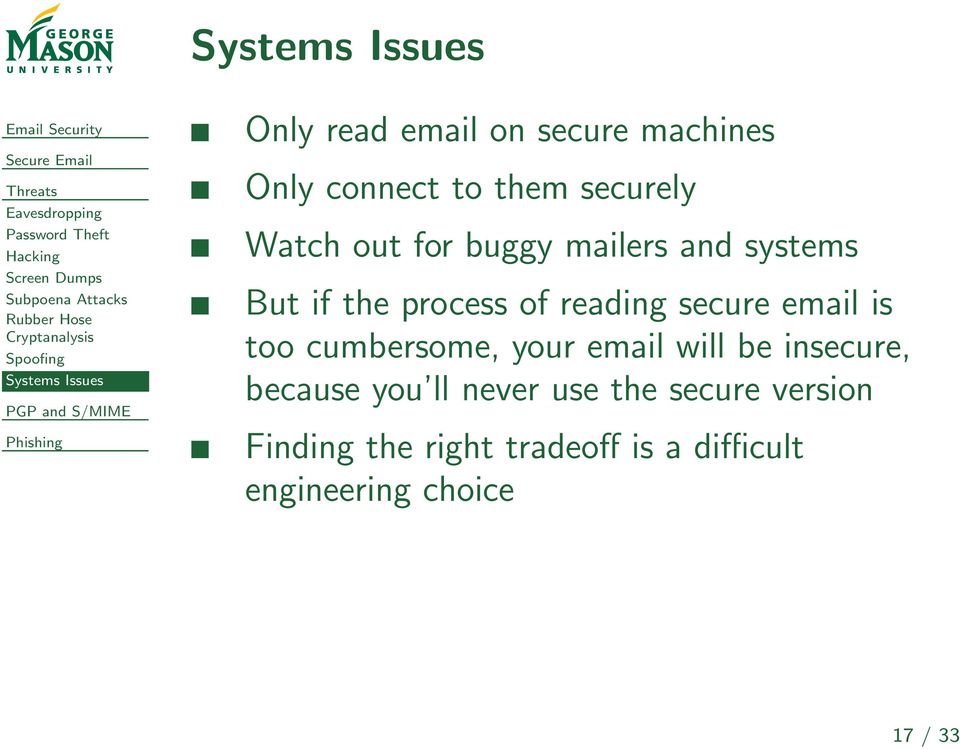 mailers and systems But if the process of reading secure email is too cumbersome, your email will be
