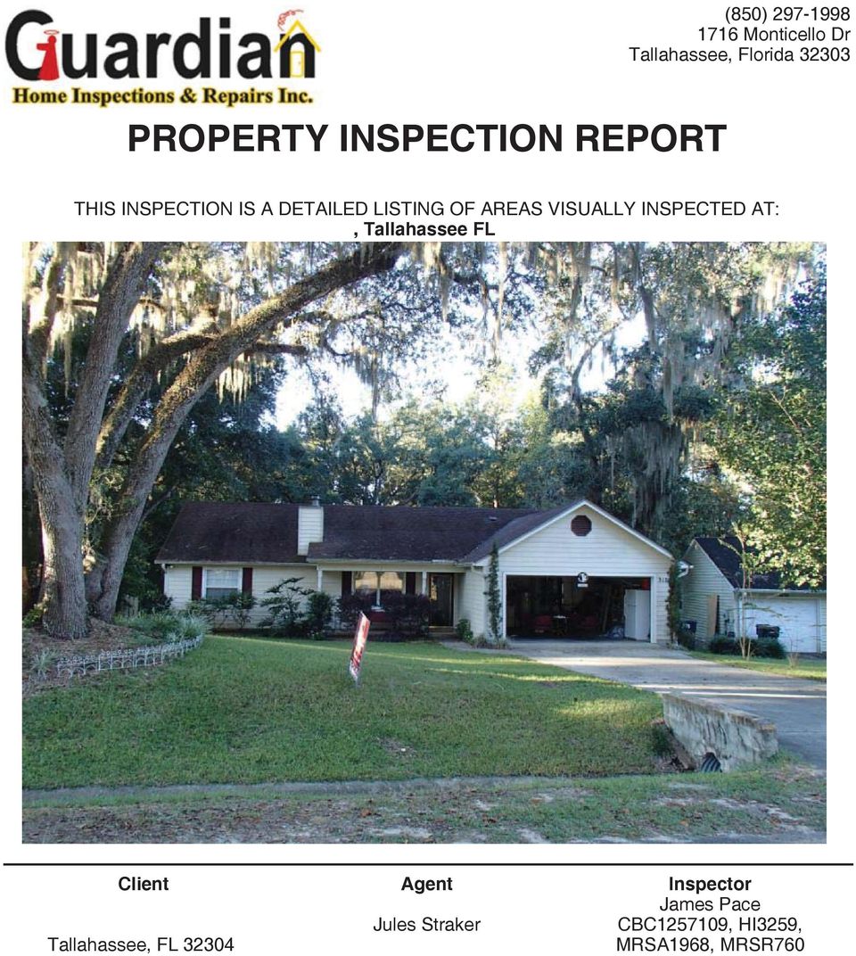 VISUALLY INSPECTED AT:, Tallahassee FL Client Tallahassee, FL 32304