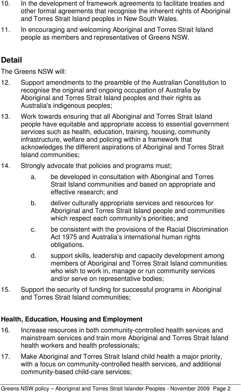 Support amendments to the preamble of the Australian Constitution to recognise the original and ongoing occupation of Australia by Aboriginal and Torres Strait Island peoples and their rights as