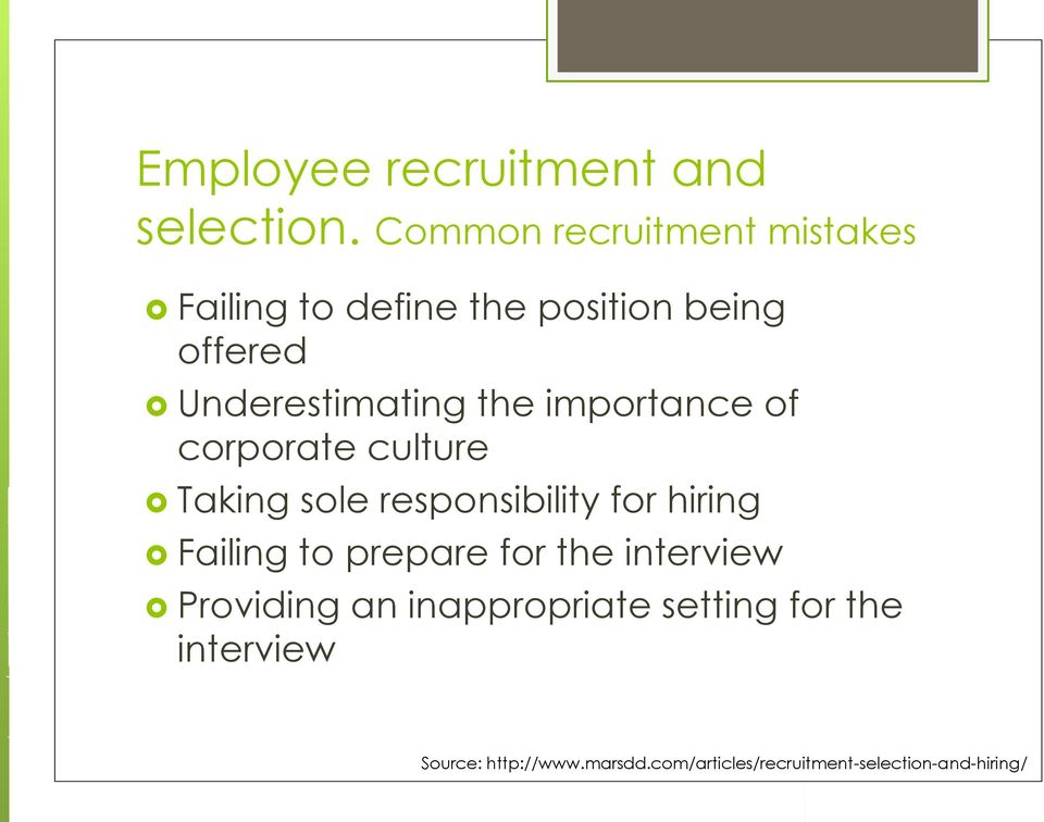 the importance of corporate culture Taking sole responsibility for hiring Failing to
