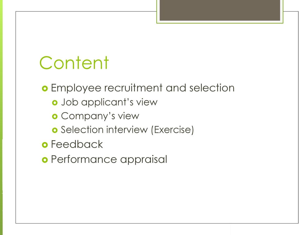 Company s view Selection interview
