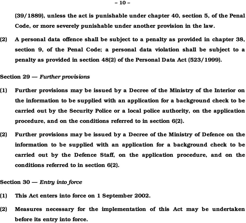 of the Personal Data Act (523/1999).