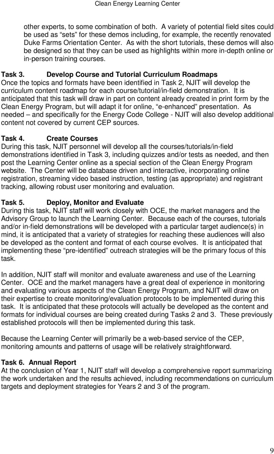 Develop Course and Tutorial Curriculum Roadmaps Once the topics and formats have been identified in Task 2, NJIT will develop the curriculum content roadmap for each course/tutorial/in-field