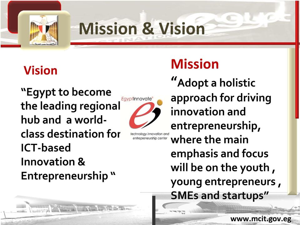 Adopt a holistic approach for driving innovation and entrepreneurship, where
