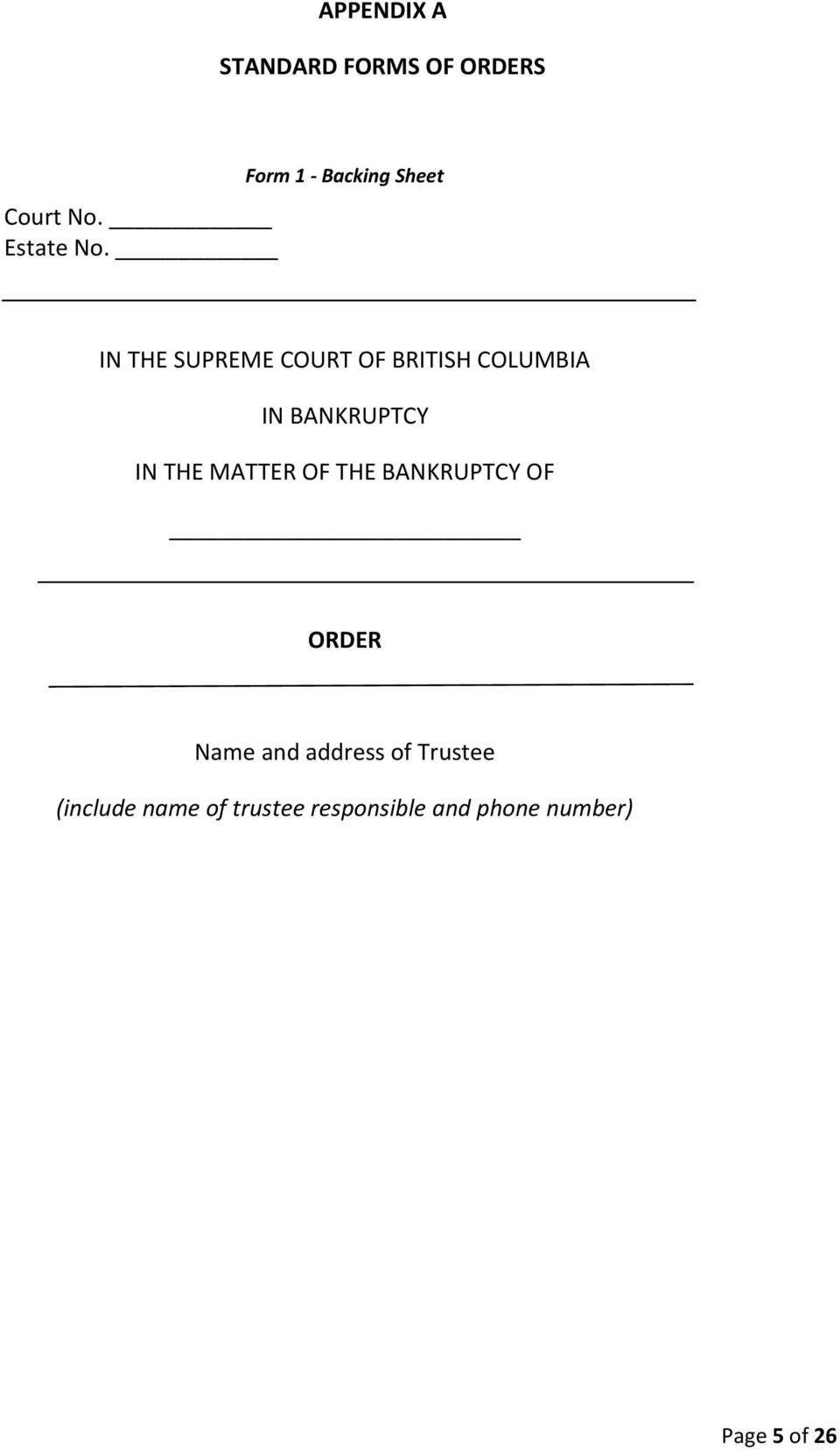 BANKRUPTCY IN THE MATTER OF THE BANKRUPTCY OF ORDER Name and