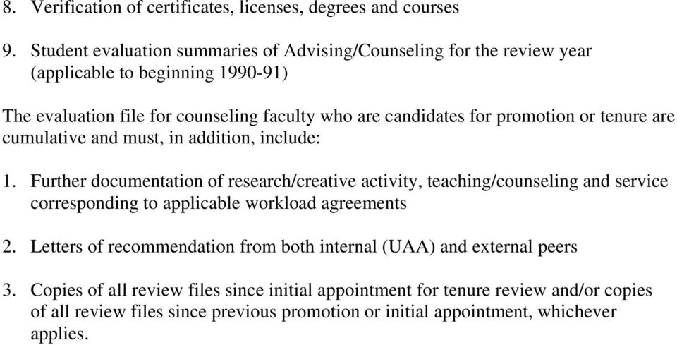 promotion or tenure are cumulative and must, in addition, include: 1.