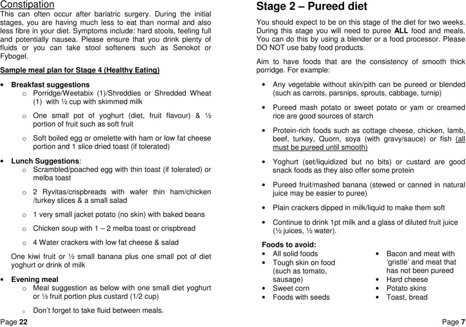 Sample meal plan for Stage 4 (Healthy Eating) Breakfast suggestions o Porridge/Weetabix (1)/Shreddies or Shredded Wheat (1) with ½ cup with skimmed milk Page 22 o One small pot of yoghurt (diet,