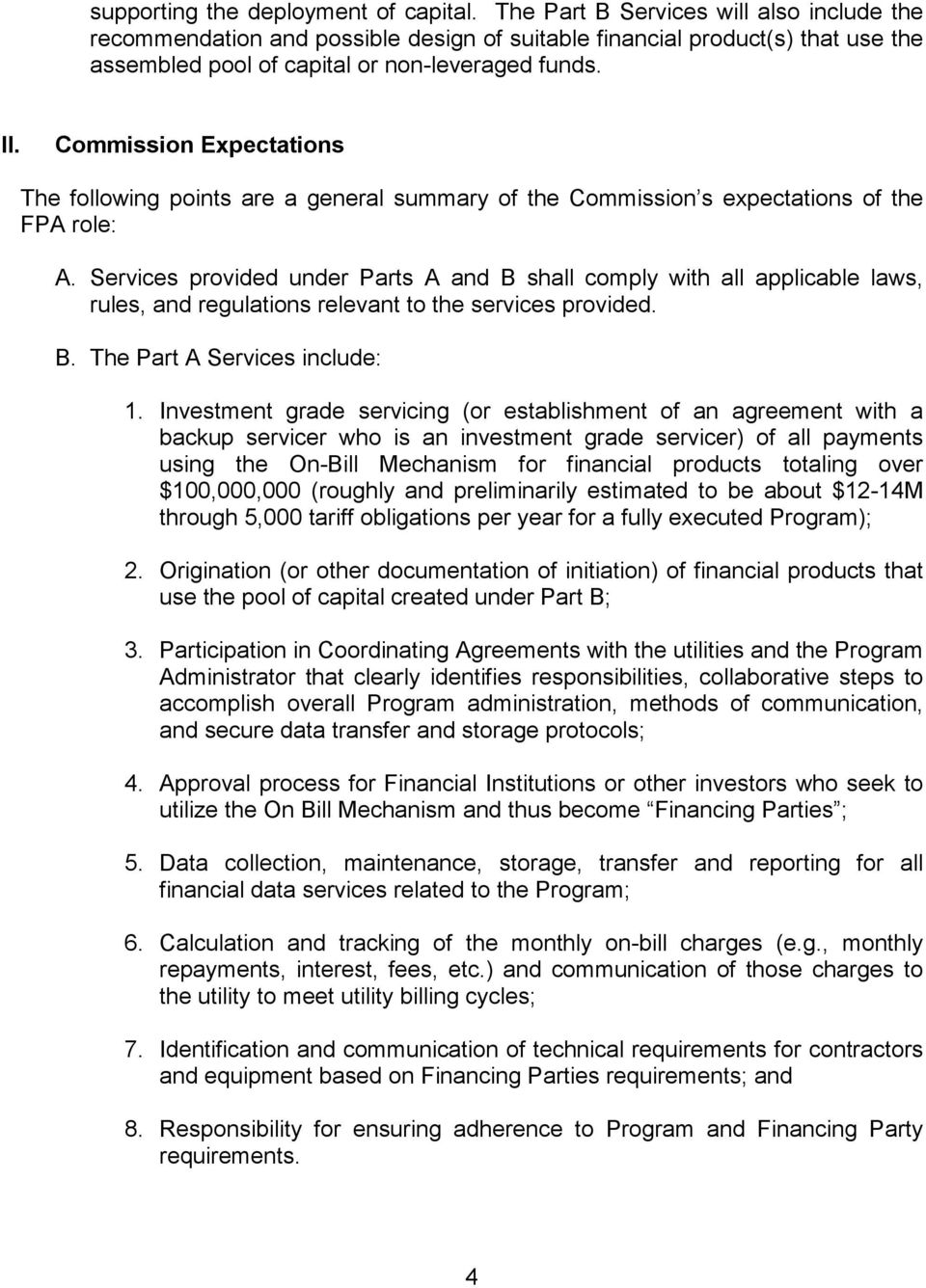 Commission Expectations The following points are a general summary of the Commission s expectations of the FPA role: A.