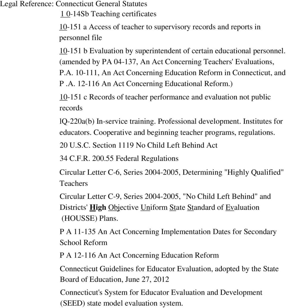 ) 10-151 c Records of teacher performance and evaluation not public records lq-220a(b) In-service training. Professional development. Institutes for educators.