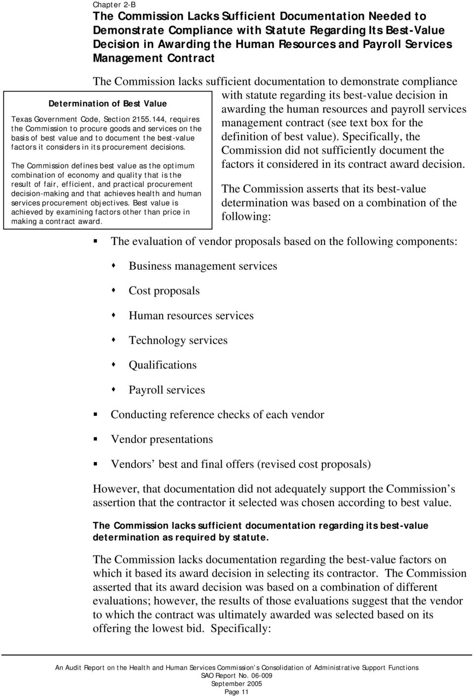 management contract (see text box for the definition of best value). Specifically, the Commission did not sufficiently document the factors it considered in its contract award decision.