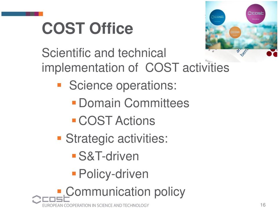 operations: Domain Committees COST Actions