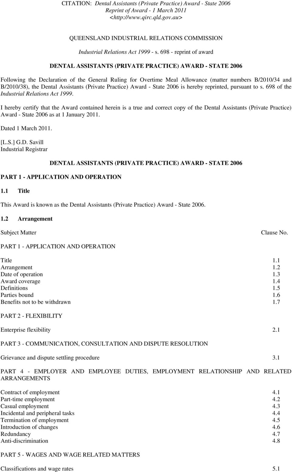 698 - reprint of award DENTAL ASSISTANTS (PRIVATE PRACTICE) AWARD - STATE 2006 Following the Declaration of the General Ruling for Overtime Meal Allowance (matter numbers B/2010/34 and B/2010/38),