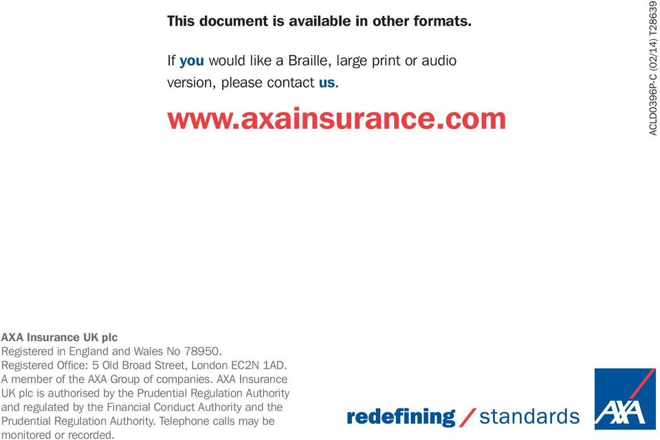 Registered Office: 5 Old Broad Street, London EC2N 1AD. A member of the AXA Group of companies.