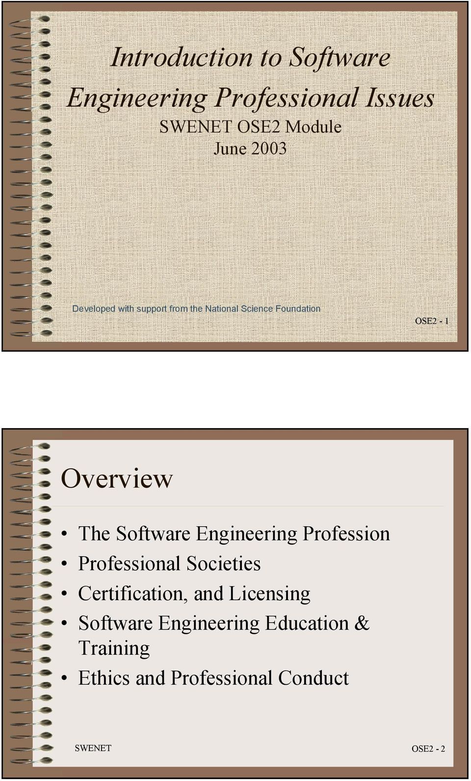 Software Engineering Profession Professional Societies Certification, and Licensing