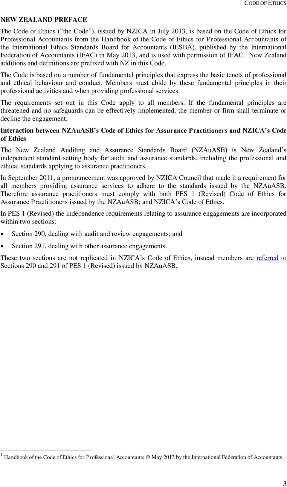 1 New Zealand additions and definitions are prefixed with NZ in this Code.