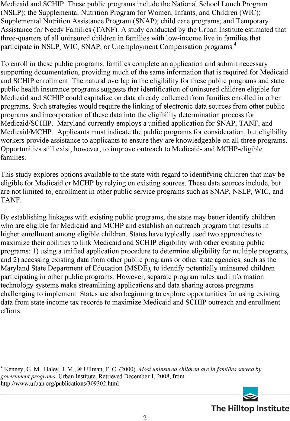child care programs; and Temporary Assistance for Needy Families (TANF).