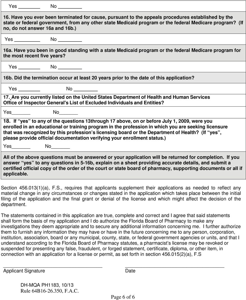 17. Are you currently listed on the United States Department of Health and Human Services Office of Inspector General's List of Excluded Individuals and Entities? 18.