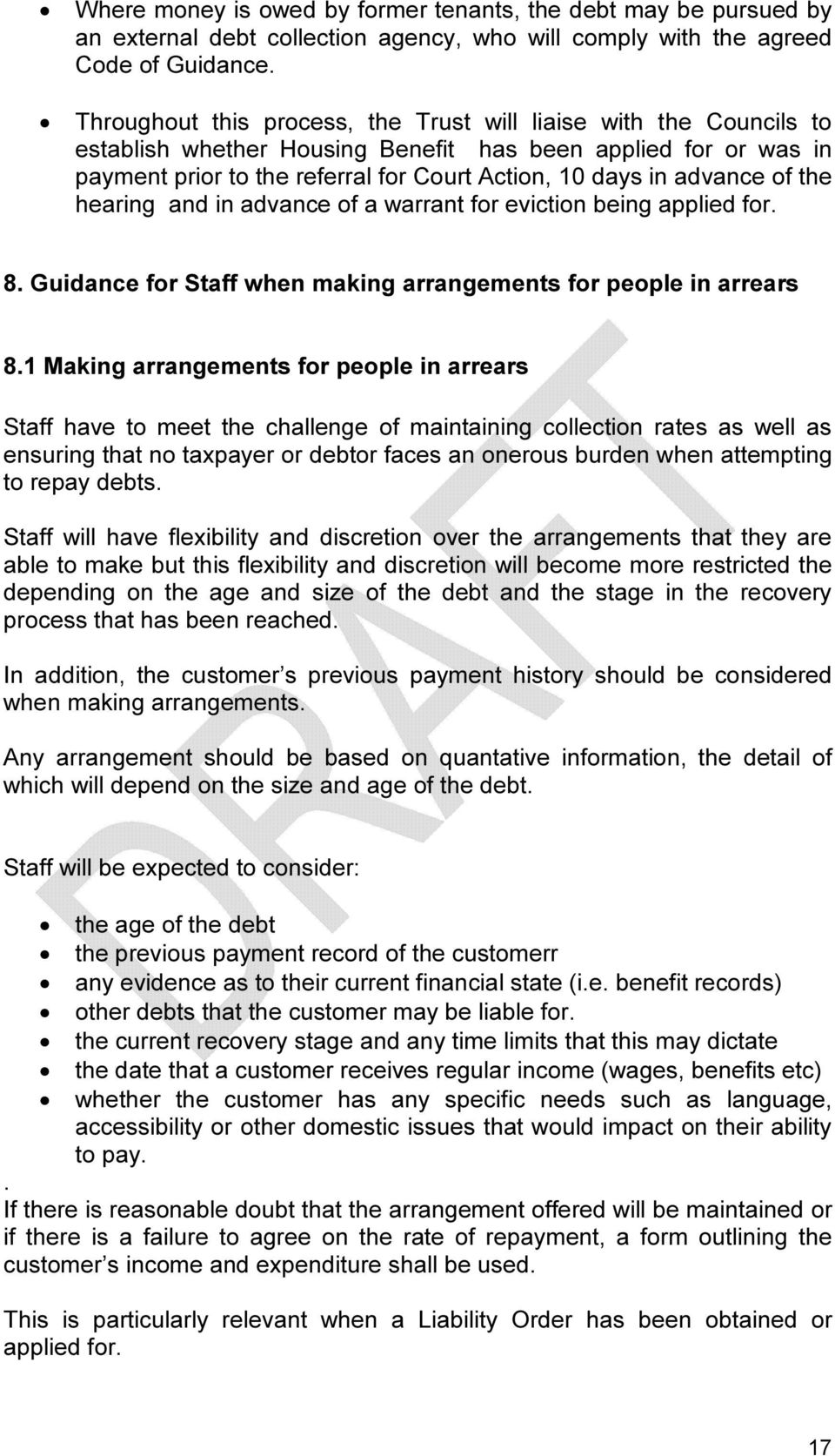 of the hearing and in advance of a warrant for eviction being applied for. 8. Guidance for Staff when making arrangements for people in arrears 8.
