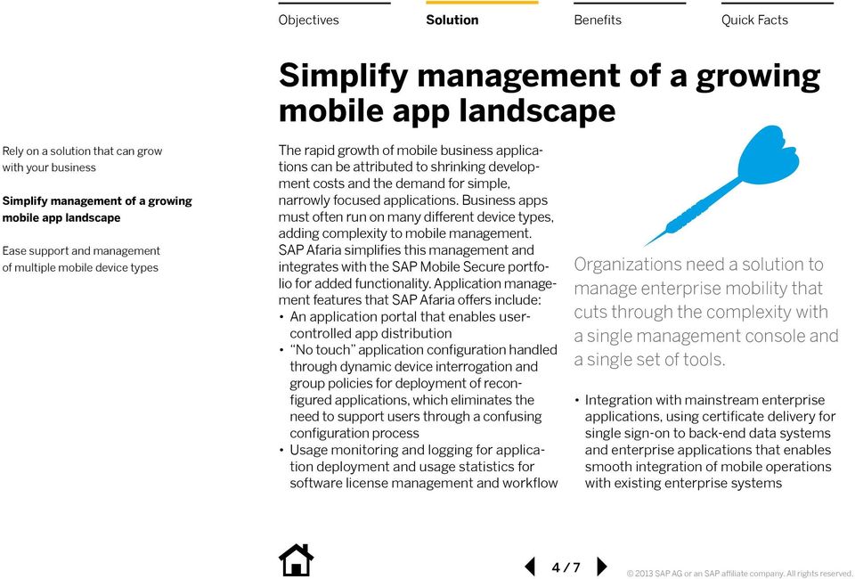 Business apps must often run on many different device types, adding complexity to mobile management.