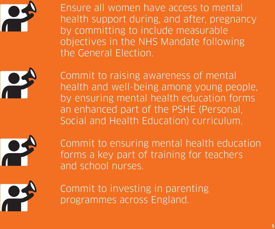 Commit to raising awareness of mental health and well-being among young people, by ensuring mental health education forms an enhanced