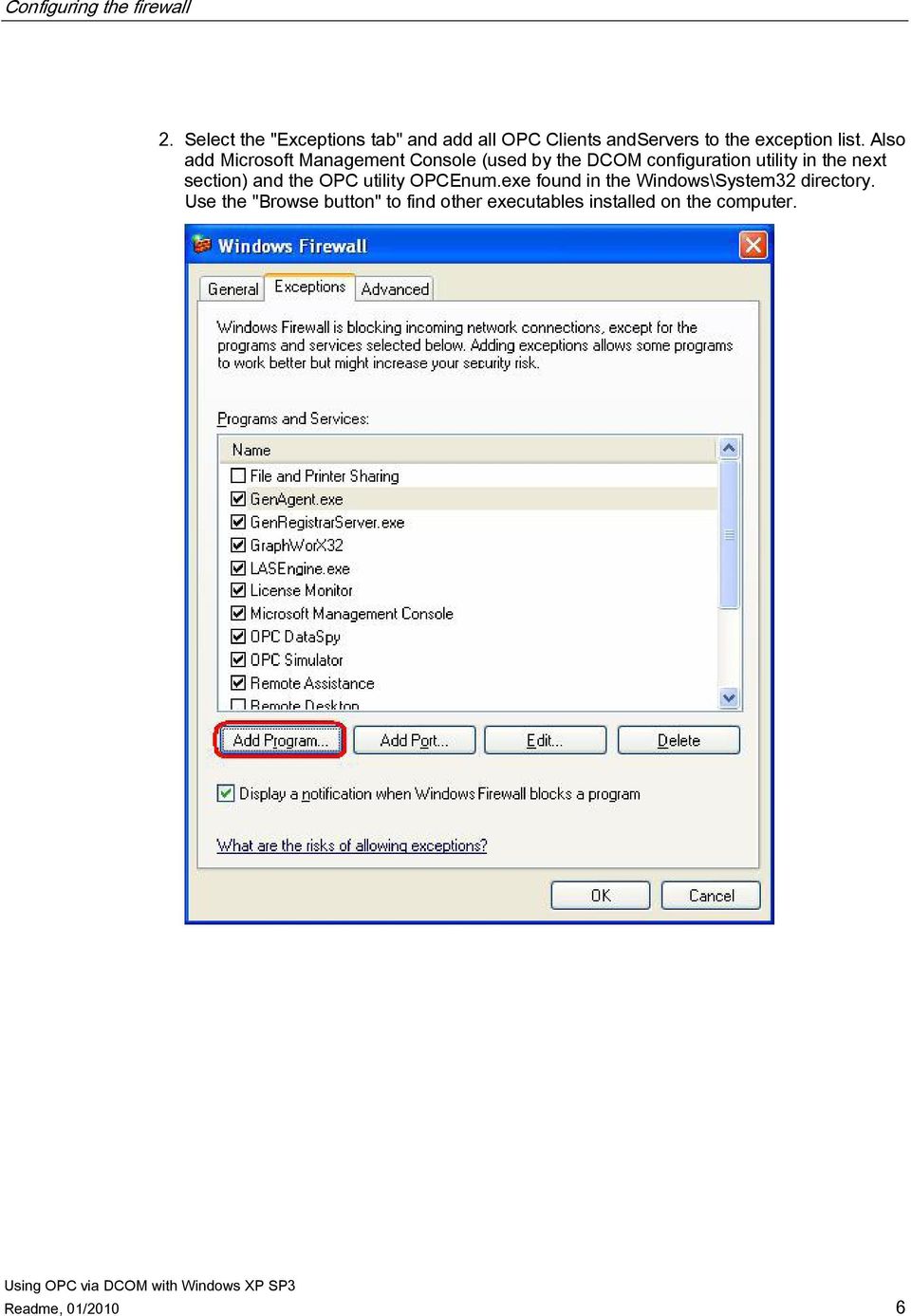Also add Microsoft Management Console (used by the DCOM configuration utility in the next