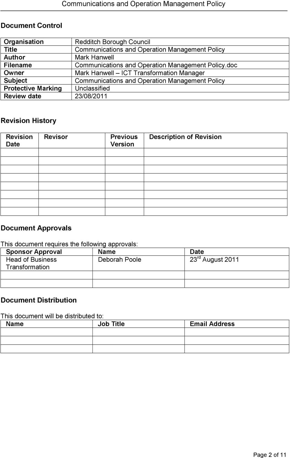 doc Owner Mark Hanwell ICT Transformation Manager Subject Communications and Operation Management Policy Protective Marking Unclassified Review date 23/08/2011 Revision