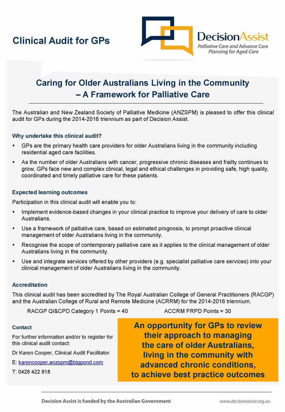 GPs are the primary health care providers for older Australians living in the community including residential aged care facilities.