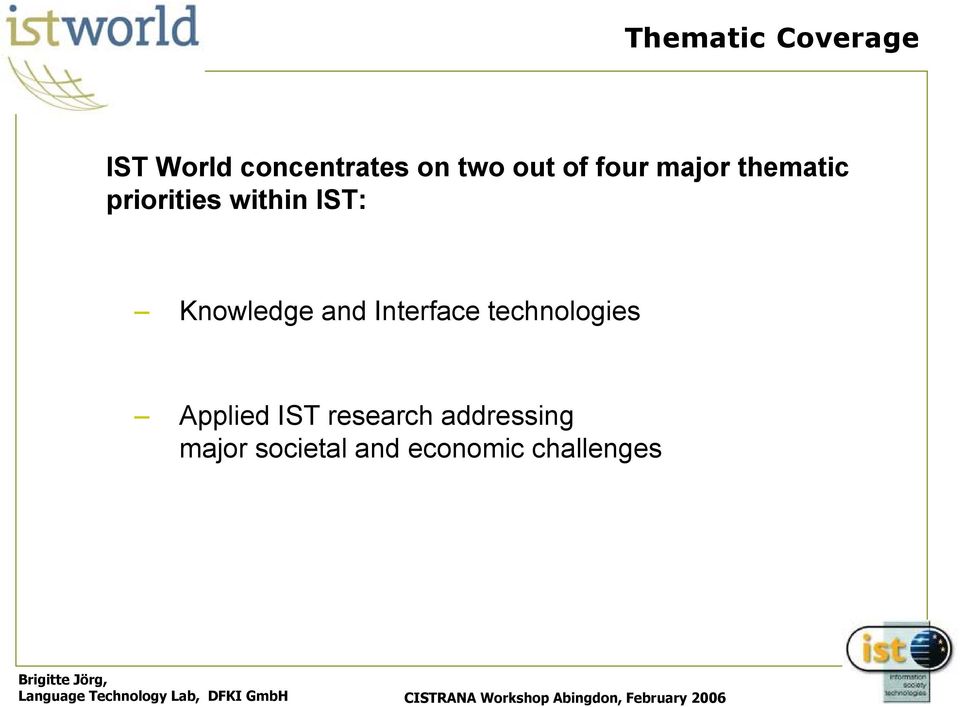 Knowledge and Interface technologies Applied IST