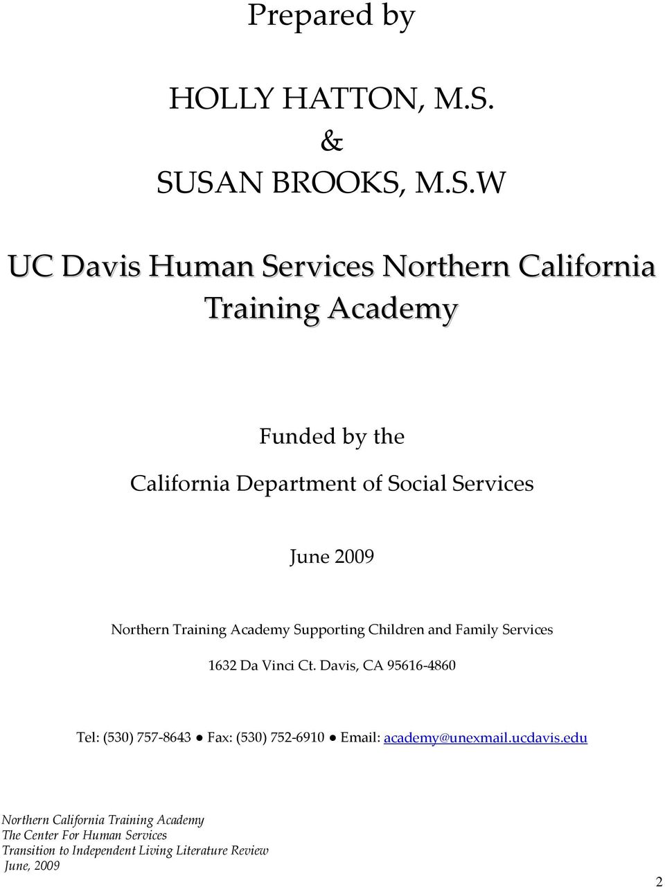 by the California Department of Social Services June 2009 Northern Training Academy