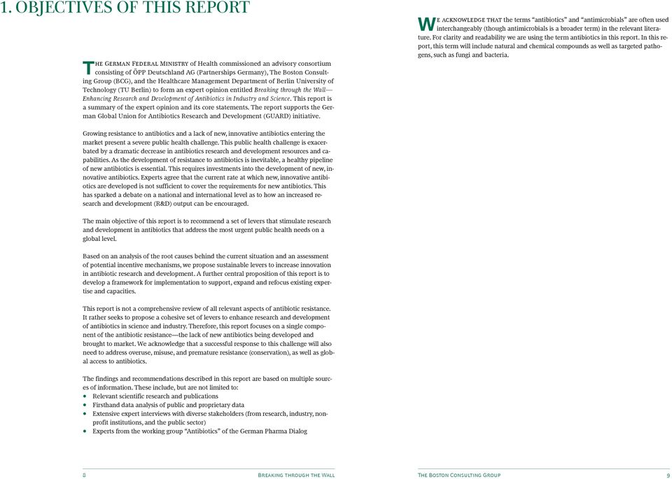 Industry and Science. This report is a summary of the expert opinion and its core statements. The report supports the German Global Union for Antibiotics Research and Development (GUARD) initiative.