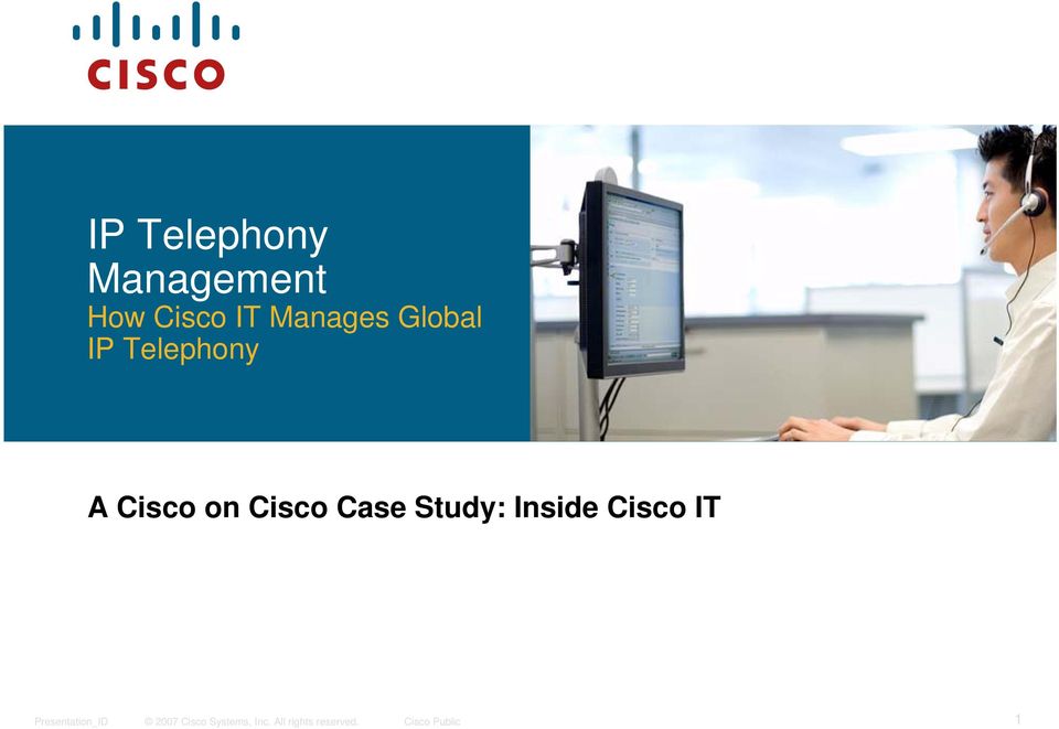 Telephony A Cisco on Cisco